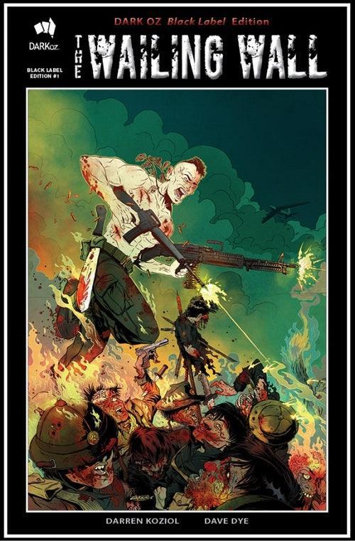 DARK OZ BLACK LABEL ISSUE #1 - THE WAILING WALL