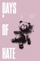 DAYS OF HATE #10
