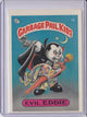 1985 GARBAGE PAIL KIDS GPK SERIES 1 #1B EVIL EDDIE