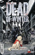 DEAD OF WINTER #1 - Kings Comics