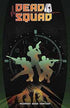 DEAD SQUAD TP VOL 01 - Kings Comics