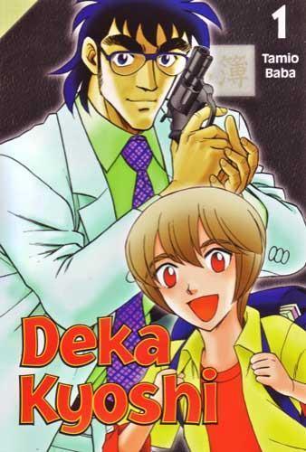 DEKA KYOSHI VOL 01 GN - Kings Comics