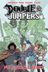 DOUBLE JUMPERS TP VOL 02 FULL CIRCLE JERKS - Kings Comics