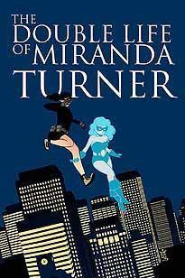 DOUBLE LIFE OF MIRANDA TURNER TP VOL 01 - Kings Comics