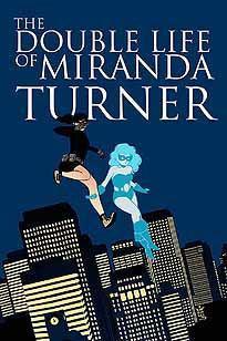 DOUBLE LIFE OF MIRANDA TURNER TP VOL 01