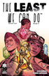 LEAST WE CAN DO #2 CVR A ROMBOLI - Kings Comics