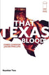 THAT TEXAS BLOOD #2 2ND PTG - Kings Comics
