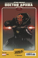 STAR WARS DOCTOR APHRA VOL 2 (2020) #32 YU DARTH MAUL SOLO 5TH ANN MOVIE VAR