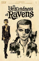 UNKINDNESS OF RAVENS #1 2ND PTG