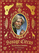 SAVAGE CIRCUS #7