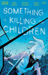 SOMETHING IS KILLING CHILDREN (2019) #25 CVR A DELL EDERA - Kings Comics