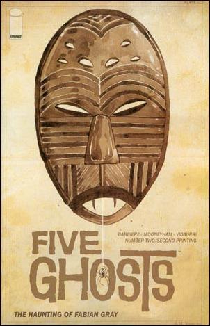 FIVE GHOSTS HAUNTING OF FABIAN GRAY #2  2ND PTG