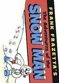 FRANK FRAZETTA ADVENTURES OF SNOW MAN HC - Kings Comics