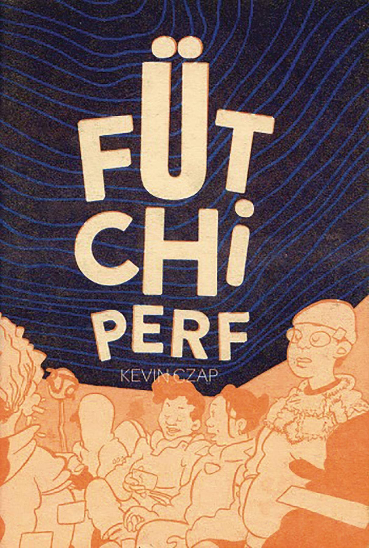 FUTCHI PERF GN - Kings Comics