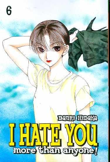I HATE YOU MORE THAN ANYONE VOL 06