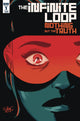 INFINITE LOOP NOTHING BUT THE TRUTH #1 CVR A CHARRETIER