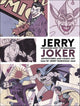 JERRY & JOKER ADVENTURES & COMIC ART HC