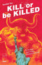 KILL OR BE KILLED #10 - Kings Comics