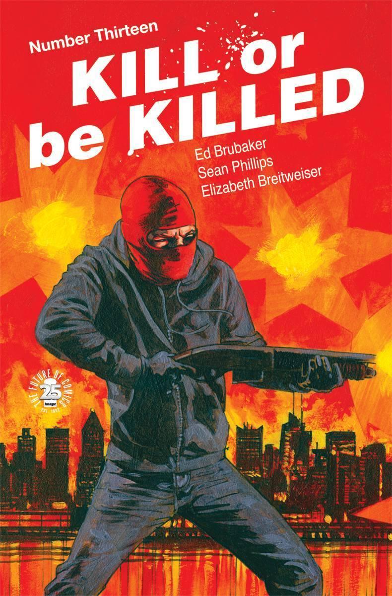 KILL OR BE KILLED #13 - Kings Comics