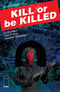 KILL OR BE KILLED #8 - Kings Comics