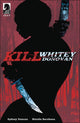 KILL WHITEY DONOVAN #2 CVR A PEARSON