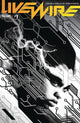 LIVEWIRE #1 CVR D 20 COPY INCV B&W POLLINA