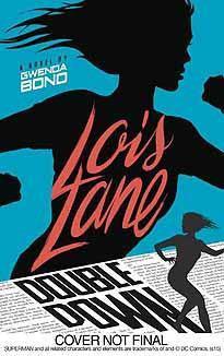 LOIS LANE DOUBLE DOWN YA HC NOVEL