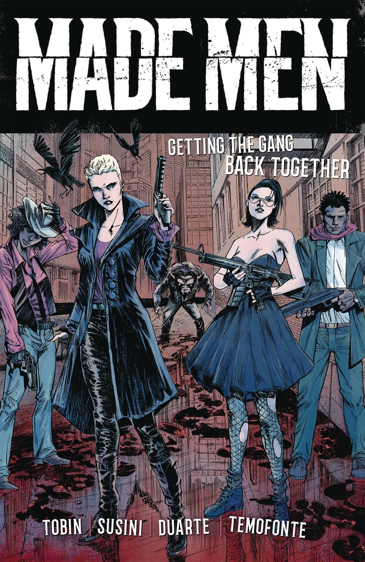 MADE MEN TP VOL 01 GETTING GANG BACK TOGETHER - Kings Comics