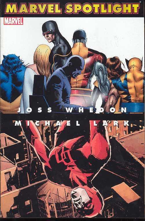 MARVEL SPOTLIGHT JOSS WHEDON MICHAEL LARK