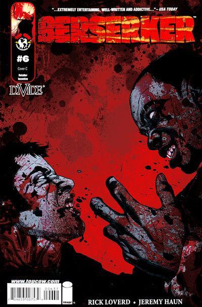 MILO VENTIMIGLIA PRESENTS BERSERKER #6 HAUN RAGE CVR INCV