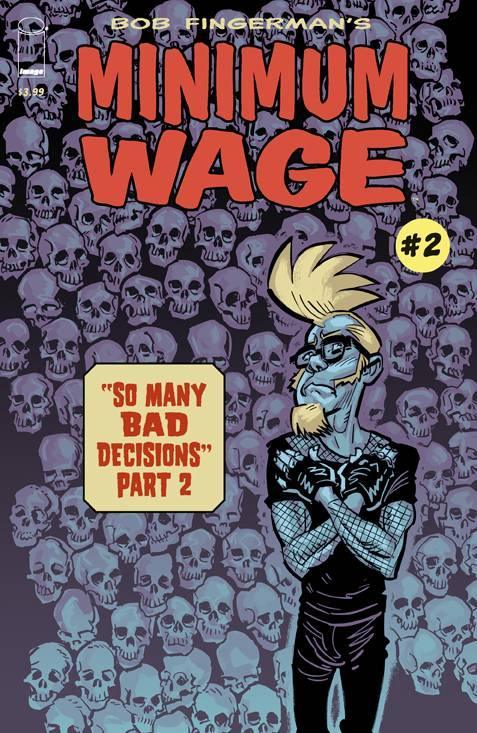 MINIMUM WAGE SO MANY BAD DECISIONS #2 - Kings Comics