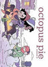 OCTOPUS PIE TP VOL 03 - Kings Comics