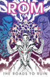 ROM TP VOL 03 ROADS TO RUIN - Kings Comics