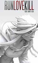 RUNLOVEKILL TP VOL 01