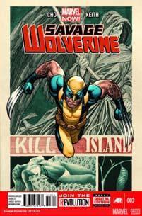 SAVAGE WOLVERINE (2013) #3 NOW