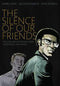SILENCE OF OUR FRIENDS GN - Kings Comics