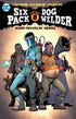 SIXPACK & DOGWELDER HARD TRAVELIN HEROZ TP - Kings Comics