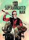 SUPERANNUATED MAN #3 - Kings Comics