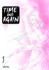 TIME AND AGAIN GN VOL 03 - Kings Comics