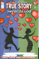 TRUE STORY SWEAR TO GOD IMAGE ED #11