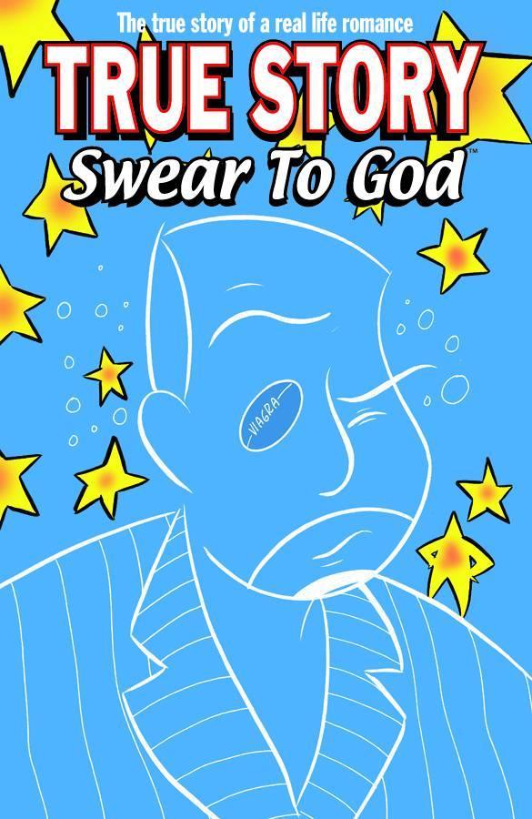 TRUE STORY SWEAR TO GOD IMAGE ED #13