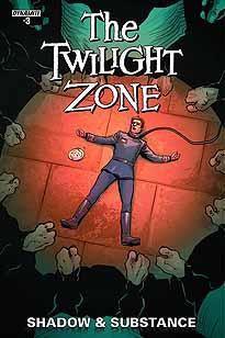 TWILIGHT ZONE SHADOW & SUBSTANCE #3