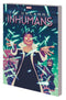 UNCANNY INHUMANS TP VOL 04 IVX - Kings Comics