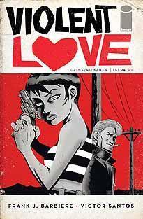 VIOLENT LOVE #1 2ND PTG - Kings Comics