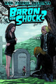 WHATEVER HAPPENED TO BARON VON SHOCK #4