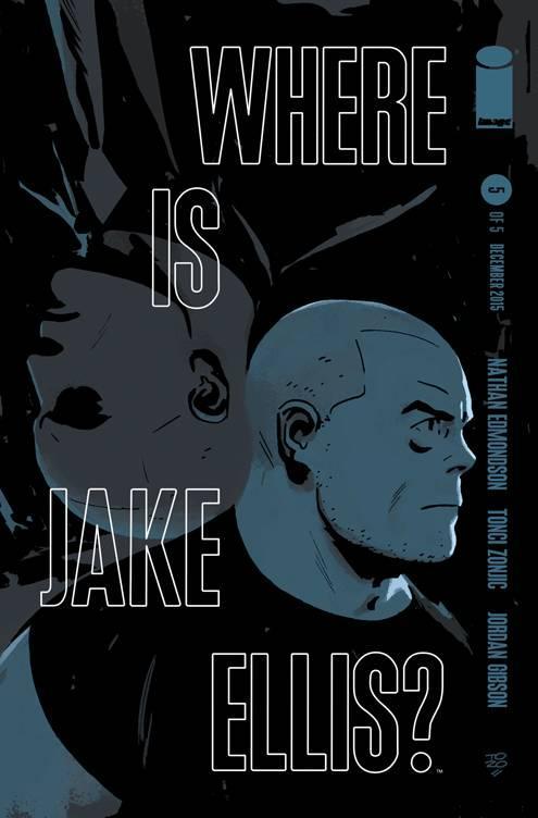 WHERE IS JAKE ELLIS #5 - Kings Comics